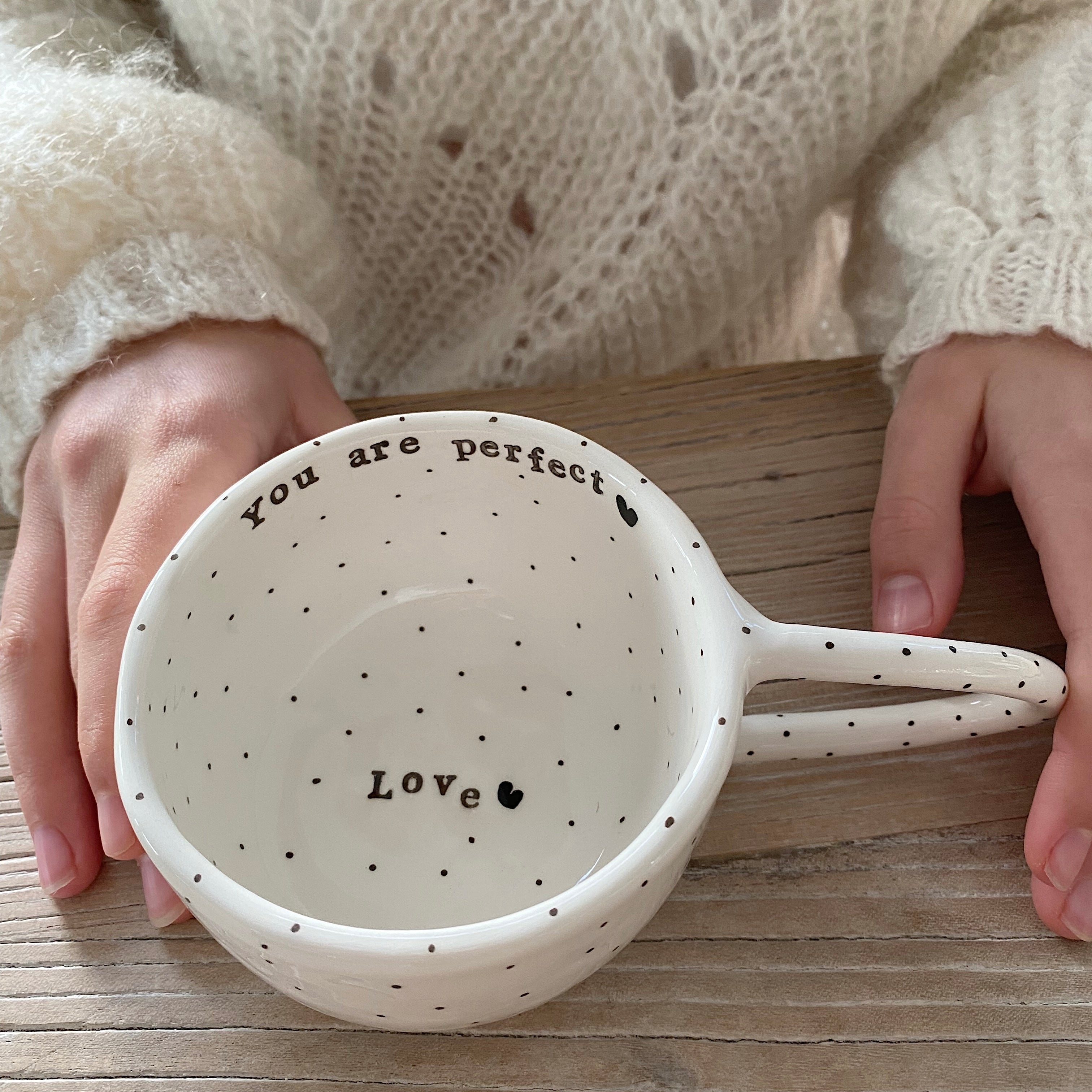 Terra Ceramica pinch cup with text, You are perfect, love - white